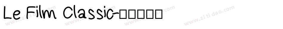 Le Film Classic字体转换
